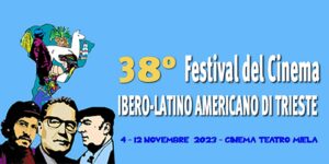 38 festival cinema ibero latino americano trieste teatro miela