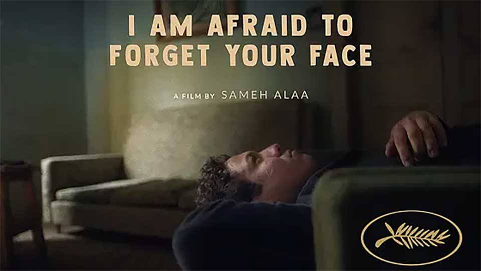 I am afraid to forget your face